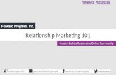 Relationship Marketing 101 - How to Build a Responsive Online Community