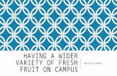 BW proposal: Fresh Fruit on Campus