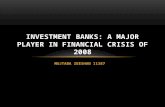 Role of Investment Banks in the Financial Crisis of 2008