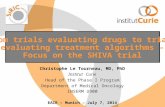 From trials evaluating drugs to trials evaluating treatment algorithms – Focus on the SHIVA trial