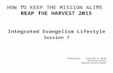 HOW TO KEEP THE MISSION ALIVE: REAPING GOD'S HARVEST07