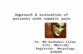 Approach & evaluation of patient with somatic pain