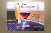 The Manhattan and the Perfect Bitters- Presentation