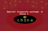 Special Corporate package  @ China 1