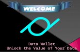 Data wallet   unlock the value of your data