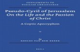 (Supplements to vigiliae christianae 118) roelof van den broek pseudo-cyril of jerusalem on the life and the passion of christ - a coptic apocryphon-brill academic publishers (2012)