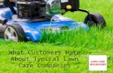 What Customers Hate About Typical Lawn Care Companies