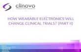 How Wearable Electronics Will Change Clinical Trials (Part II)