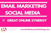 Email Marketing + Social Media = Great Online Synergy