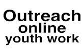 Outreach online youth work