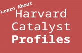 Harvard Catalyst Profiles