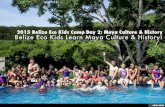 2015 Belize Eco Kids Camp Day 2: Maya Culture & History