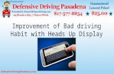 Improvement of bad drives habit with heads up