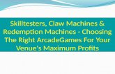 Skilltesters, claw machines & redemption machines - Choosing the right arcade games for your venue's maximum profits