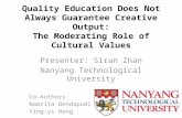 Quality Education Does Not Always Guarantee Creative Output-The Moderating Role of Cultural Values