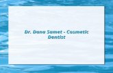 Dr. Dana Samet - Cosmetic Dentist