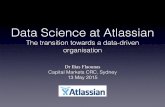Data Science at Atlassian:  The transition towards a data-driven organisation
