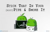 DEF CON 23: Stick That In Your (root)Pipe & Smoke It