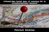 Informal / Non-Formal Ways of Learning GIS in interdisciplinary Research