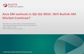 Platts Asia SM outlook in Q2-Q3 2015 Will Bullish SM Market Continue (FINAL) - M Kim and Ng BY