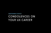 Condolences on your UX Career: #UXPA2015 Closing Keynote