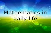 Mathematics in daily life