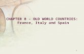 Chapter 8 – Old world countries - France, Italy and Spain