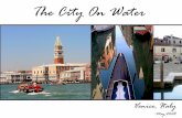 Venice, The City On Water (Please see full screen)