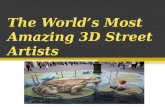 The world s most amazing 3D street artists