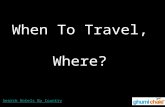 When to Travel, Where