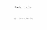 Fade tools