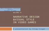 Narrative Design and Audio-Visual Style in Video Games