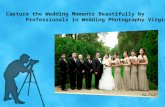 Capture the wedding moments beautifully by professionals in wedding photography Virginia