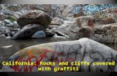 California: Rocks and cliffs covered with graffiti