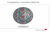 Crossplatform content and journalism week 4