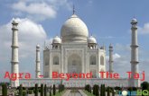 Agra – Beyond The Taj