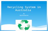 Recycling system in australia