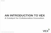 Introduction to VEX - A Catalyst for Collaborative Innovation