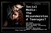 Social Media: The Misunderstood Teenager
