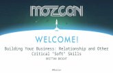 Building Your Business: Relationships and Other Critical "Soft" Skills (MozCon)