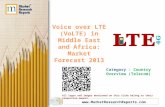 Voice over LTE (VoLTE) in Middle East and Africa: Market Forecast 2013-2018