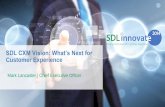 SDL Innovate 2014: Mark Lancaster - SDL Innovation Update: What’s Next for Customer Experience