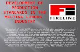 Development of production standards in the melting liners