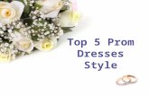 Top 5 Prom Dresses Style