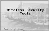 Wireless Security Tools Pradeep Kollipara Sandeep Pinnamaneni