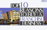 Top 10 reasons to Buy a Franchise!!!