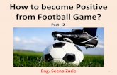 How to become positive from football game - part 2