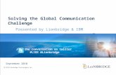 Solving the Global Communication Challenge