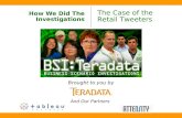 How We Did It: The Case of the Retail Tweeters