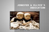 Jennifer and ellyce’s dedication